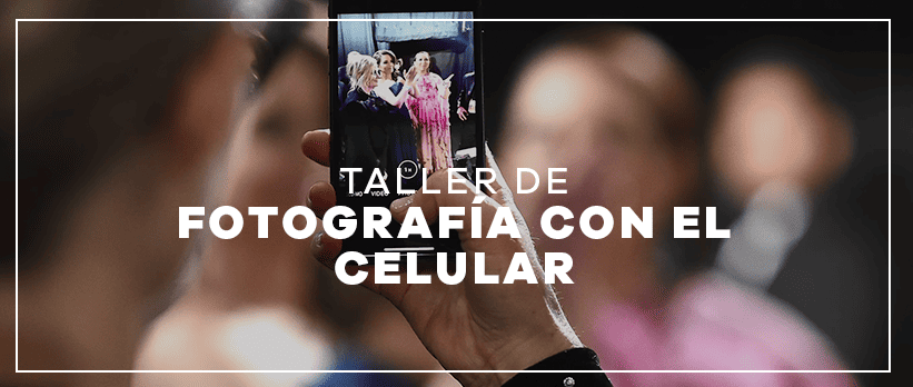 Taller de Fotografía con el Celular